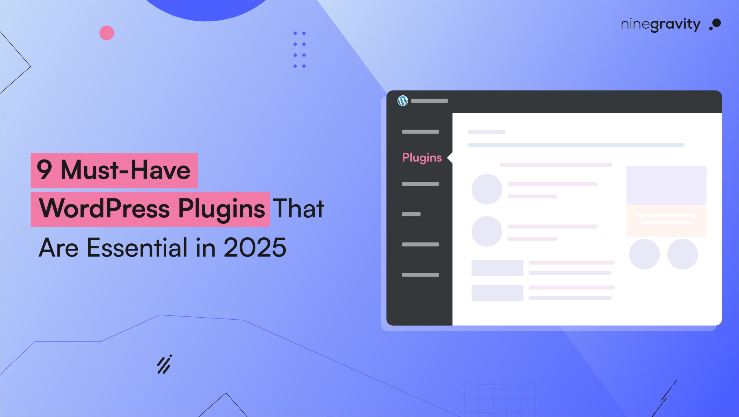 9 Must-Have WordPress Plugins That Are Essential in 2025