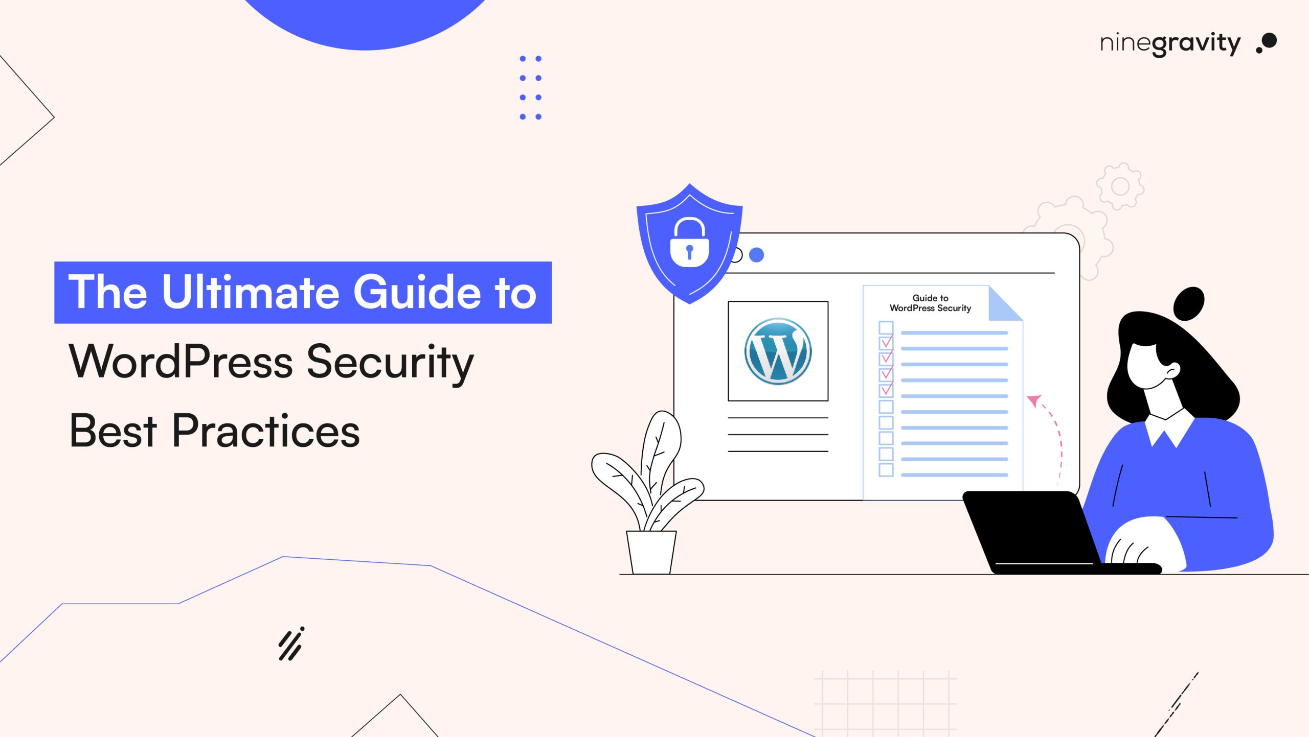 The Complete Guide to WordPress Security Best Practices